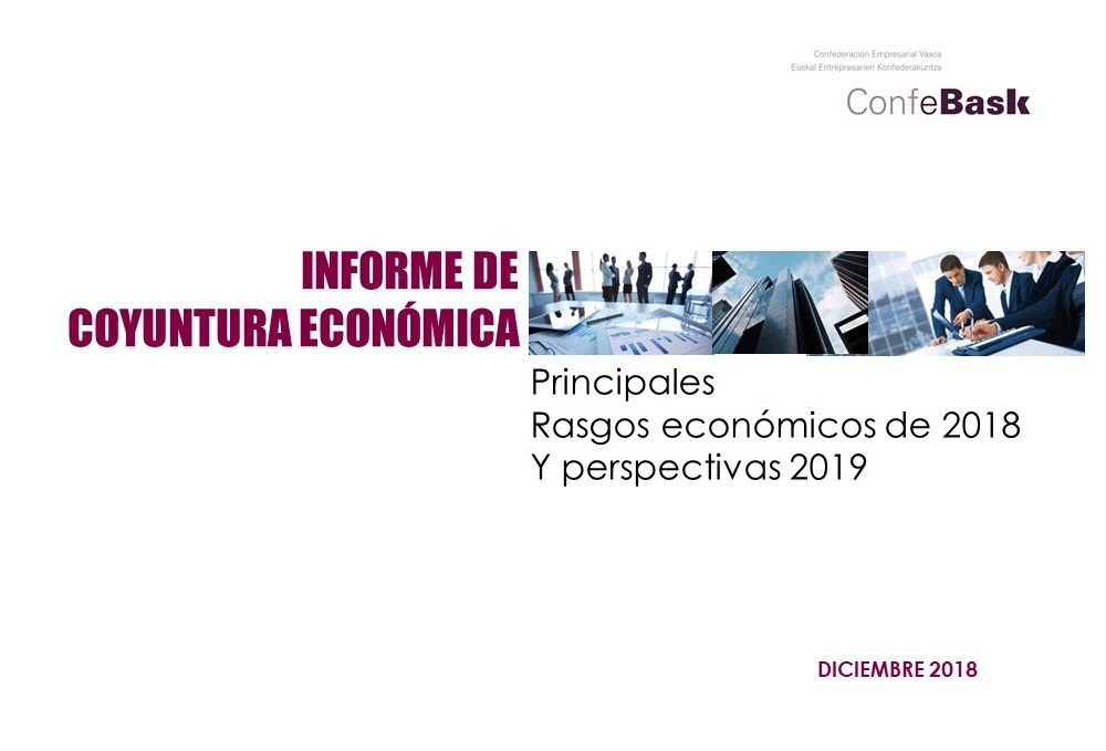 Informe de coyuntura económica: Principales rasgos económicos de 2018 y perspectivas 2019